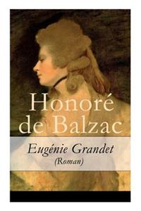 Eugénie Grandet (Roman) - Vollständige Deutsche Ausgabe