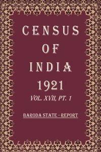 Census of India 1921: Baroda State - Imperial Tables Volume Book 31 Vol. XVII-A, Pt. 2 [Hardcover]