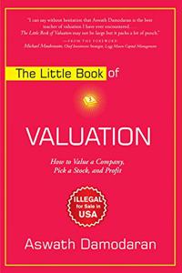 The Little Book of Valuation: How to Value a Company, Pick a Stock, and Profit