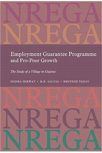 Employment Guarantee Programme and Pro Poor Growth