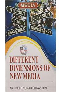 Differenet Dimensions Of New Media