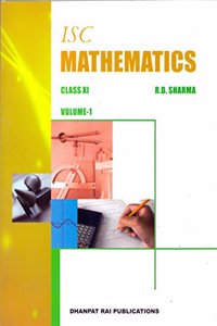 ISC Mathematics Class XI (Volume-I and Volume-II)
