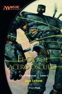 El ojo de acero oscuro (Magic)