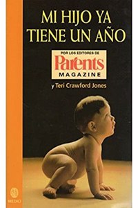 MI HIJO YA TIENE UN ANO (NINOS Y ADOLESCENTES) (Spanish Edition)