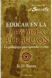 Educar En La Ley de Atraccion