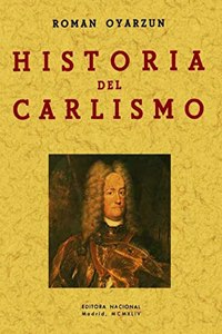 Historia del Carlismo (Spanish Edition)