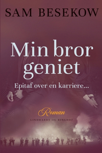 Min bror geniet. Epitaf over en karriere...