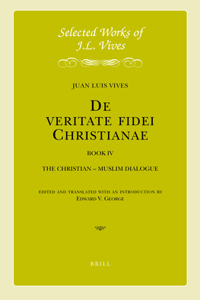 J.L. Vives: De veritate fidei Christianae, Book IV