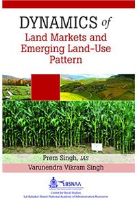 Dynamics of Land Markets and Emerging Land Use Pattern