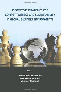 Innovative Strategies For Competitiveness And Sustainability In Global business Enviornments