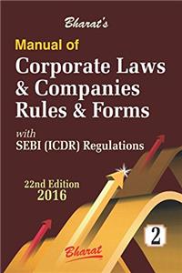 Manual of CORPORATE LAWS & COMPANIES Rules & Forms - Including SEBI (ICDR) Regulations (in 2 Vols.)