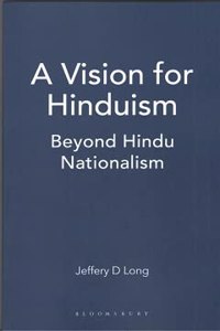 A Vision For Hinduism Beyond Hindu Nationalism