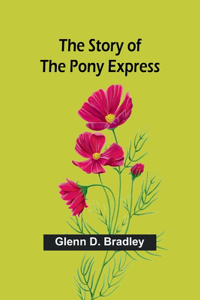 Story of the Pony Express