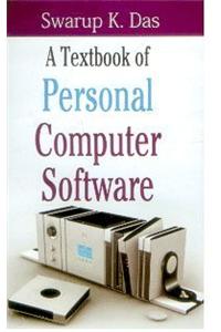 A Textbook of Personal Computer Software