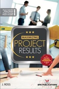 Maximizing Project Results