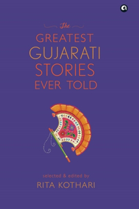 Greatest Gujarati Stories Ever Told