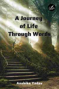 A Journey of Life Through Words