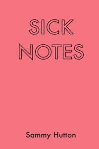 Sick Notes