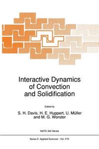 Interactive Dynamics of Convection and Solidification