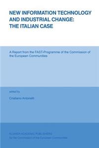 New Information Technology and Industrial Change: The Italian Case