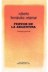 Fervor De La Argentina: Antologia Personal
