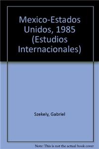 Mexico-Estados Unidos, 1985