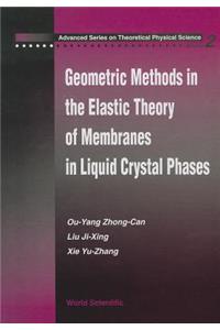 Geometric Methods in the Elastic Theory of Membranes in Liquid Crystal Phases