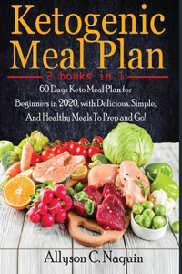 Ketogenic Meal Plan- 2 books in 1