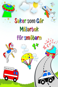 Saker som Går Målarbok för småbarn