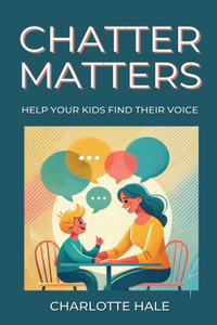 Chatter Matters