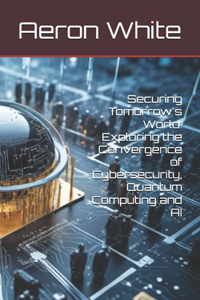 Securing Tomorrow's World