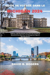 Guide de Voyage Dans Le Michigan 2024