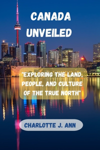 Canada Unveiled