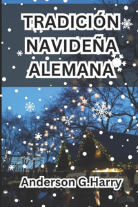 Tradición Navideña Alemana