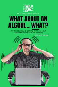 What about an Algori...What?