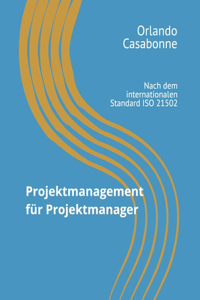 Projektmanagement für Projektmanager