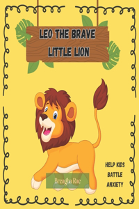 Leo The Brave Little Lion