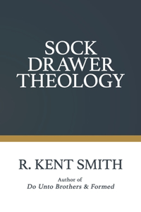 Sock Drawer Theology