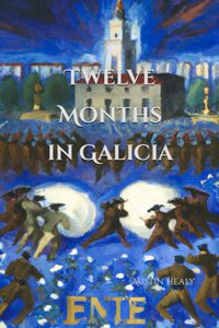 Twelve Months in Galicia