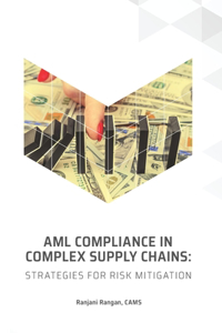 AML Compliance in Complex Supply Chains