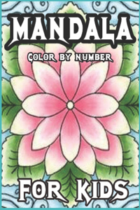 Mandala Colour by Numbers for Kids