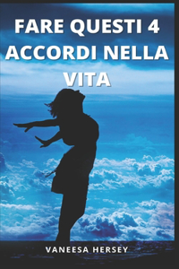 Fare Questi 4 Accordi Nella Vita