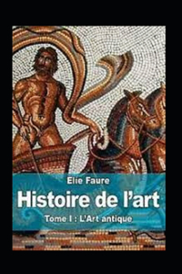 Histoire de l'art - Tome I