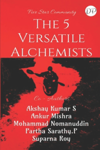 The 5 Versatile Alchemists