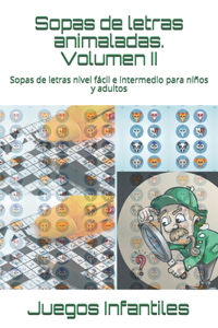 Sopas de letras animaladas. Volumen II