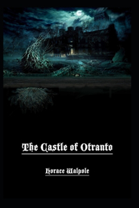 The Castle of Otranto Illustrated