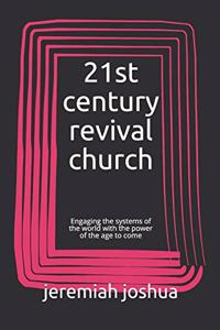 21st century revival church