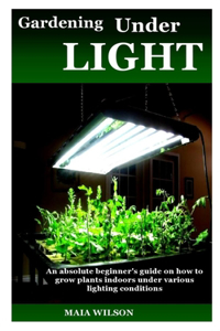 Gardening Under Light