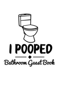 I Pooped Bathroom Guest Book