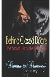 Behind Closed Doors